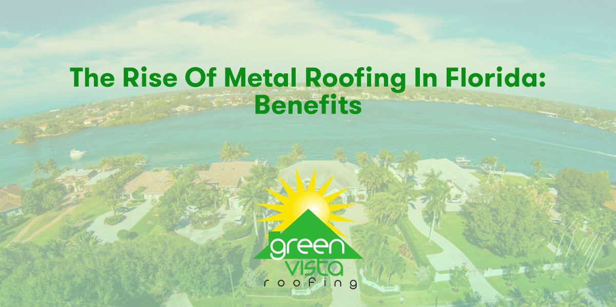 The Rise of Metal Roofing in Florida: Benefits & Considerations