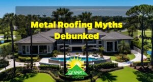 Metal Roofing Myths Debunked