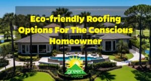 Eco-Friendly Roofing Options for the Conscious Homeowner