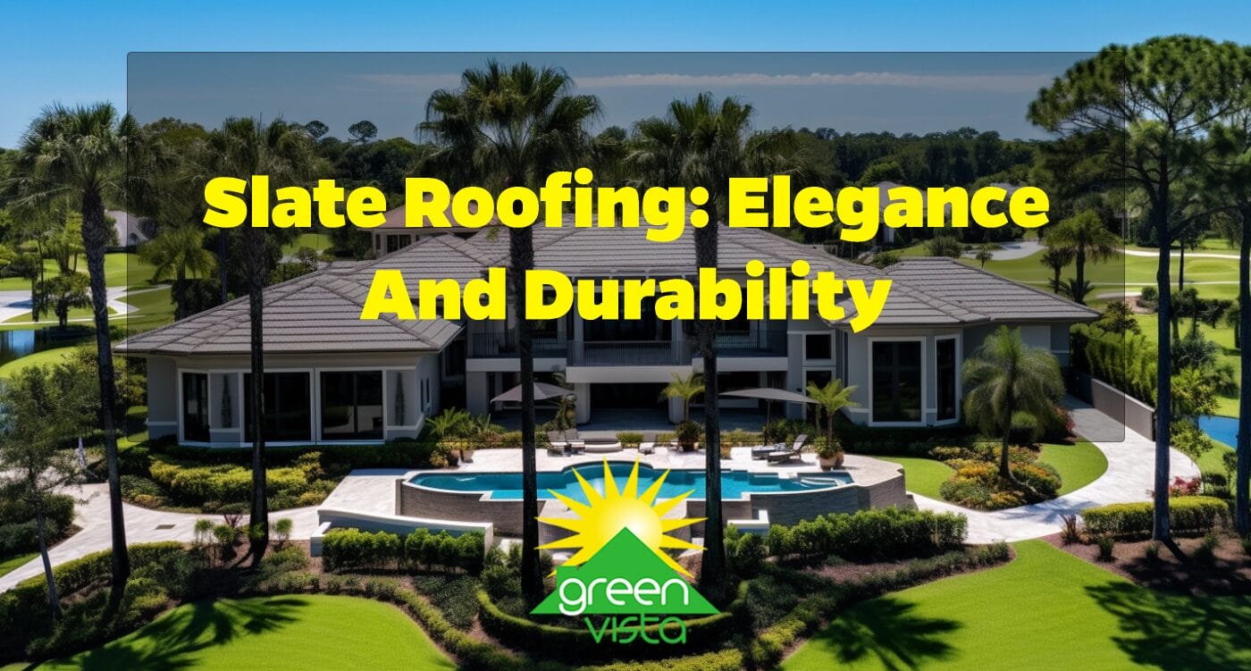 Slate Roofing: Elegance and Durability